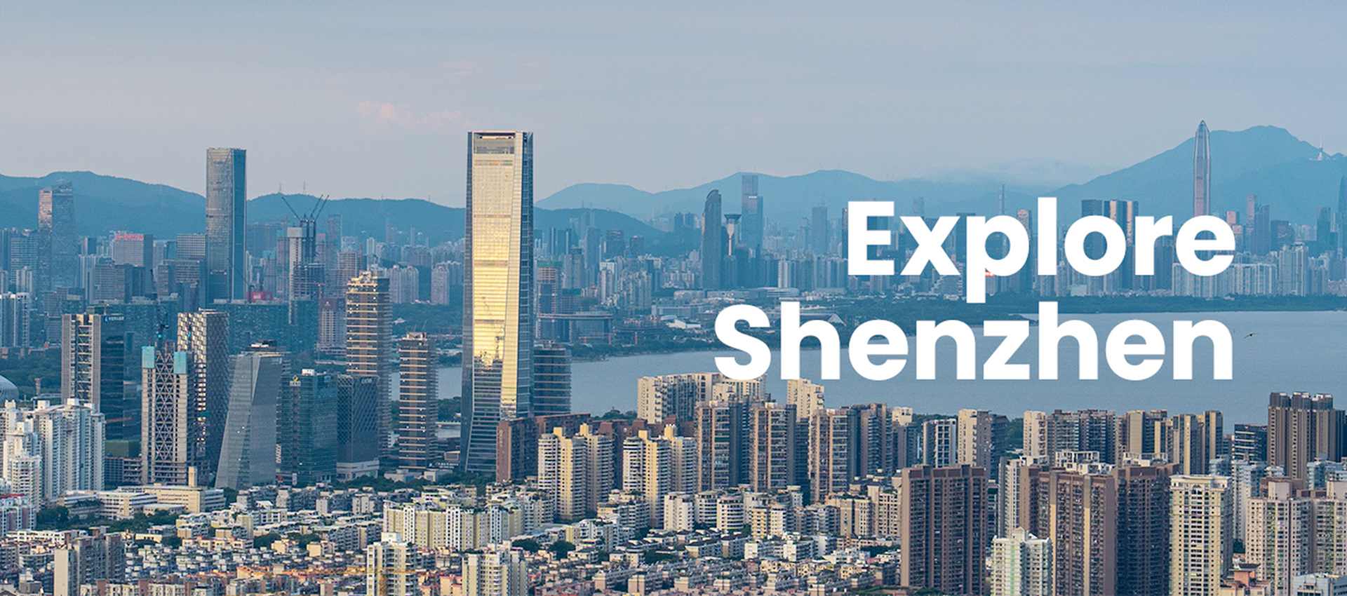 Explore Shenzhen